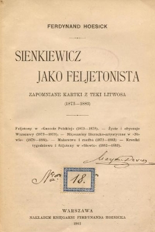 Sienkiewicz jako feljetonista : zapomniane kartki z teki Litwosa : (1873-1883)