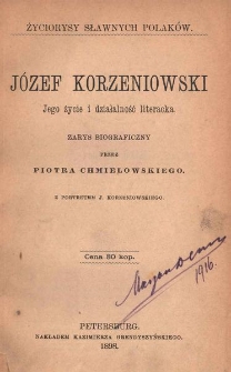 Józef Korzeniowski : jego życie i działalność literacka : zarys biograficzny