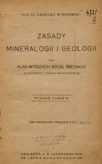 Zasady mineralogii i geologii dla klas wyższych szkół średnich : (z rycinami i mapką geologiczną)