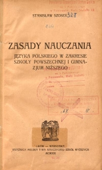 Zasady nauczania języka polskiego w zakresie szkoły powszechnej i gimnazjum niższego