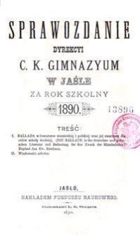 Sprawozdanie Dyrekcyi C. K. Gimnazyum w Jaśle za rok szkolny 1890