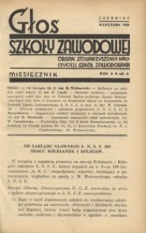 Głos Szkoły Zawodowej : organ Stowarzyszenia Nauczycieli Szkół Zawodowych. R. 10, Nr 6