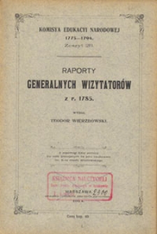 Raporty generalnych wizytatorów z r. 1785