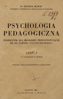 Psychologia pedagogiczna : podręcznik dla młodzieży przygotowującej się do zawodu nauczycielskiego. Cz. 1