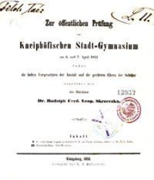 Zur öffentlichen Prüfung im Kneiphöfischen Stadt-Gymnasium am 6. und 7. April 1852