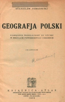 Geografja Polski : podręcznik przeznaczony do użytku w szkołach powszechnych i średnich