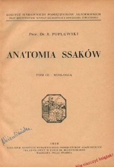 Anatomia ssaków. T. 3, Miologia