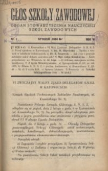 Głos Szkoły Zawodowej : organ Stowarzyszenia Nauczycieli Szkół Zawodowych. R. 6, Nr 1