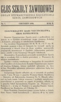 Głos Szkoły Zawodowej : organ Stowarzyszenia Nauczycieli Szkół Zawodowych. R. 2, Nr 7