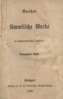 Goethes sämmtliche Werke : in sechsunddreißich Bänden. Bd. 19