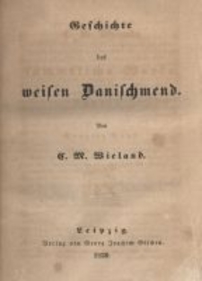 Sämmtliche Werke. Bd. 9, Geschichte des weisen Danischmend