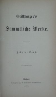 Grillparzer's sämtliche Werke. Bd. 10