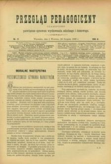 Przegląd Pedagogiczny : czasopismo poświęcone sprawom wychowania szkolnego i domowego. [Rok 1889]. R. 8, Nr 17