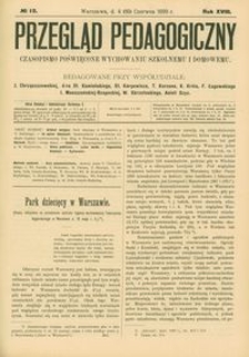 Przegląd Pedagogiczny : czasopismo poświęcone wychowaniu szkolnemu i domowemu. [Rok 1899]. R. 18, Nr 12