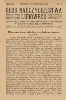 Głos Nauczycielstwa Ludowego. R. 7, 1912, Nr 7